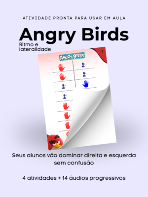 Angry Birds – Ritmo e Coordenação com Mãozinhas