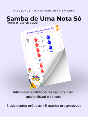Samba de Uma Nota Só – Mãozinhas (Ritmo e Coordenação Visual)