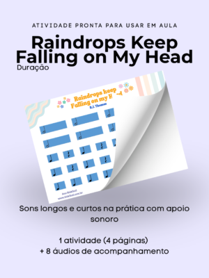 Raindrops Keep Falling on My Head – Duração (Ritmo e Percepção)