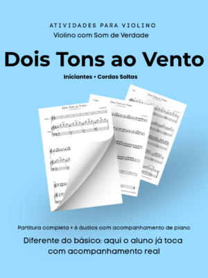 x Violino - Dois Tons ao Vento (Iniciante com Cordas Soltas + Acompanhamento de Piano)