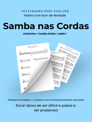 x Violino - Samba nas Cordas (Iniciante com Cordas Soltas e Dedo 1 + Acompanhamento de Piano)